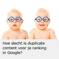 duplicate content is slecht voor je ranking in Google